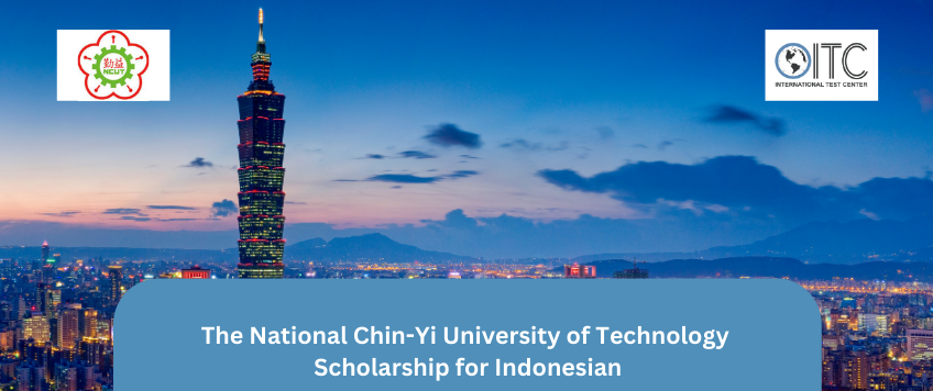 The National Chin-Yi University of Technology Scholarship for Indonesian